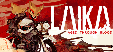 莱卡：岁月之血/Laika：Aged Through Blood