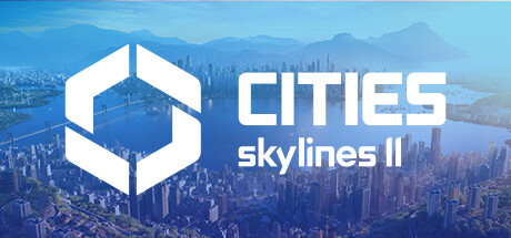 城市天际线2/都市天际线2/Cities: Skylines ll（更新v1.1.12f1）