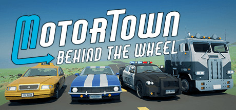 汽车城：驾驶/Motor Town: Behind The Wheel(更新Build.18280529)