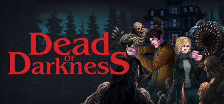 至暗死境/Dead of Darkness(更新v20250408)
