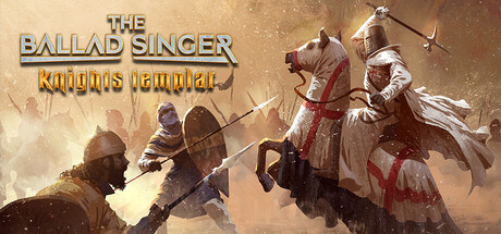 吟游诗人传奇：圣殿骑士/The Ballad Singer: Knights Templar